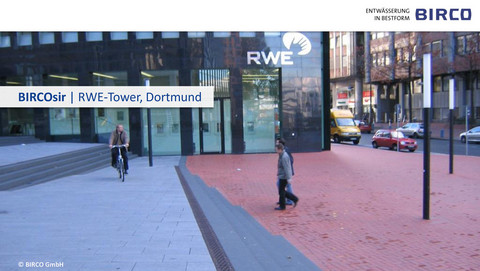 BIRCOsir Entwässerung Vorplatz RWE-Tower